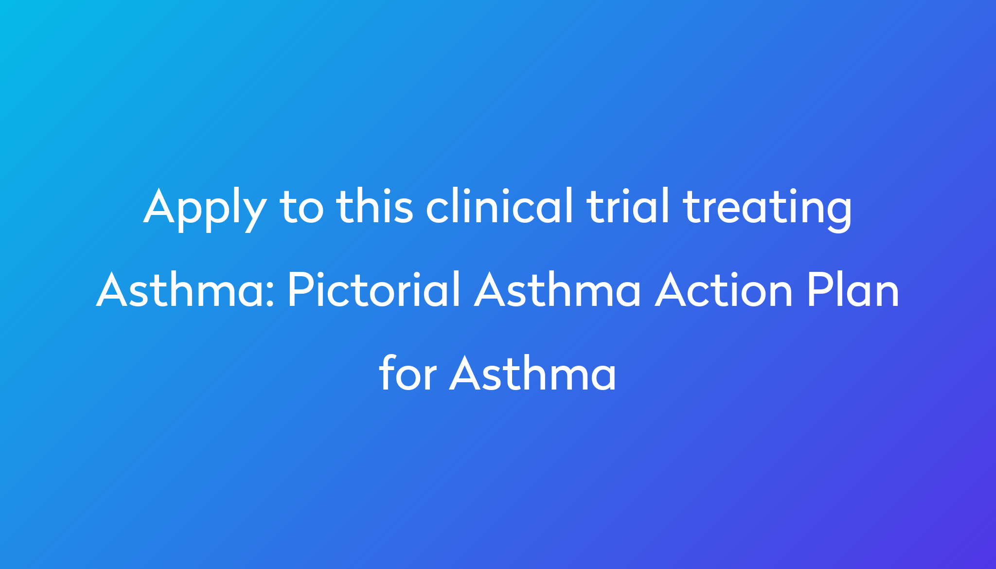 pictorial-asthma-action-plan-for-asthma-clinical-trial-2022-power